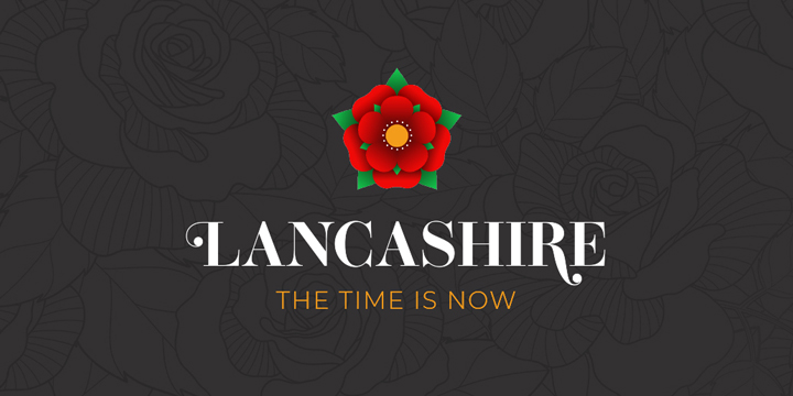 Red rose. Lancashire the time is now.