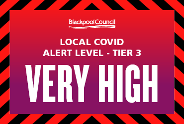 Warning message stating &amp;quot;Local COVID alter lever Tier 3: Very High&amp;quot;, with Blackpool Council logo