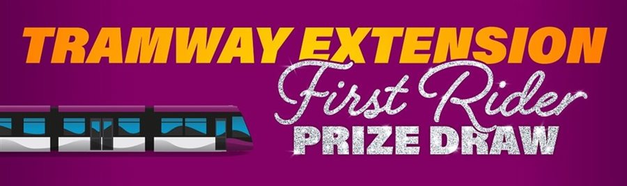 Tramway extension First rider prize draw.