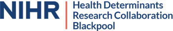 NIHR Health Determinants Research Collaboration Blackpool